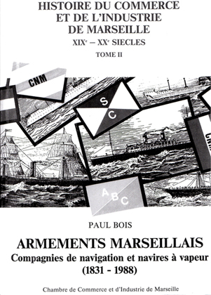 Histoire du commerce et de l'industrie de Marseille de Paul BOIS